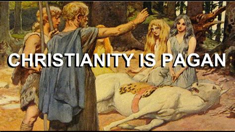 Did the pagan belief system come before christianity